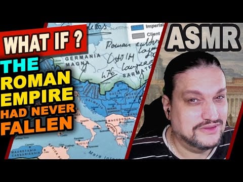 What if the ROMAN EMPIRE had never fallen? How would it look TODAY ?  [ASMR alternative history]