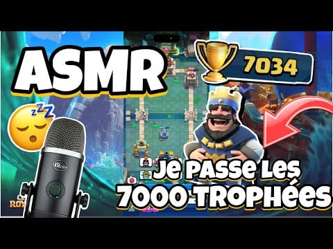 ASMR Français • JE PASSE LES 7000 TROPHÉES SUR CLASH ROYALE ! 🏆😴 (chuchotement)