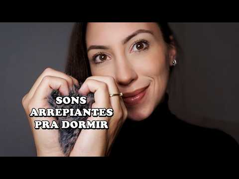 ASMR ARREPIOS PERCORRENDO SEU CORPO E CAUSANDO SONO
