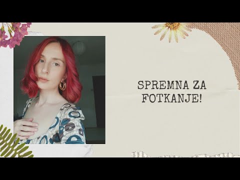 Kako se spremam za fotkanje! 😊🥰