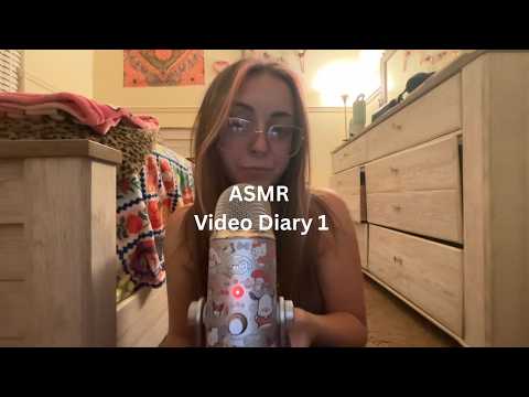 ASMR video diary 1