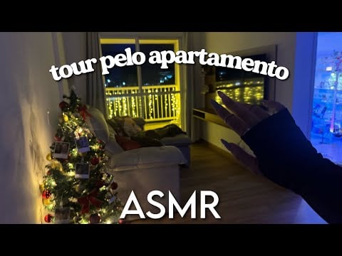 ASMR - TOUR PELO MEU APARTAMENTO 🎄TAPPING E SONS DE BOCA 