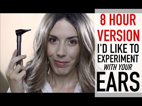 [8 HOUR VERSION] So Much Otoscope! Experimental Ear Exam (ASMR Medical Role Play)