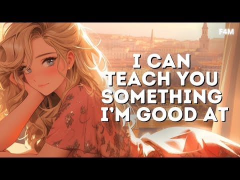 F4M | Cheeky Popular Girl Teaches you How to Kiss 😘 | Class Trip | Sharing a Room | Taking the Lead