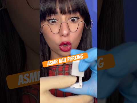 ASMR girl gives you the first nail piercing #asmr #shorts #comedy