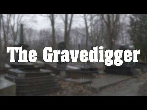 The Gravedigger (Story Reading)