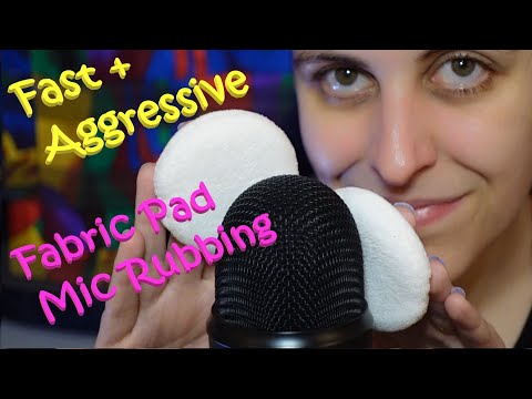 ASMR Fast & Aggressive Mic Rubbing With Fabric Pads + (No Whispers)  Background ASMR, Loopable