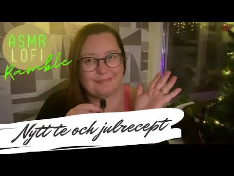 ASMR ramble (lofi): Testar två nya tesmaker och babblar om julkokböcker