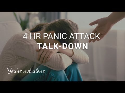 4-Hour Panic Attack Talk-Down | Comfort & Reassurance for Panic Relief & Sleep