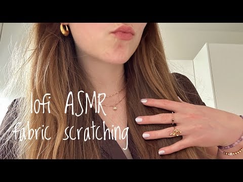 lofi ASMR fabric scratching on a shirt and pillows 