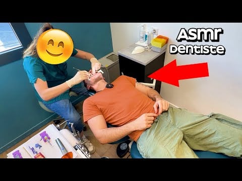 ASMR - CHEZ LE DENTISTE LE SON EST INCROYABLE !
