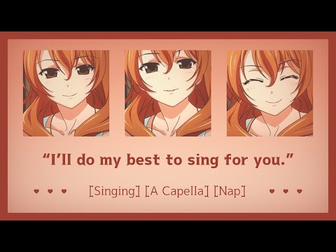 Asking your girlfriend to sing to you [ASMR Girlfriend RP F4A] [Singing] [A Capella] [Nap]