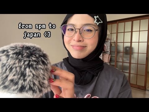 ASMR IN MALAY | MY JOURNEY TO STUDY IN JAPAN FROM SPM 🌸