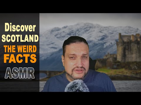 Discover SCOTLAND! The Weird and Funny Facts | ASMR soft spoken