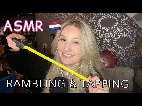 ASMR IN DUTCH 🇳🇱 | TAPPING & RAMBLING