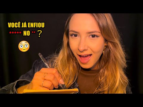 ASMR fazendo perguntas constrangedoras e invasivas (será que você aguenta responder tudo?)