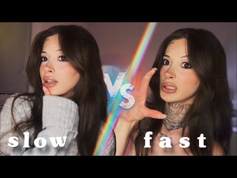 [türkçe asmr] yavaş vs hızlı asmr 
