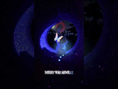 Milky Way ASMR 🌌 #asmr #milkyway #relaxing #hsyasmr #recommendations