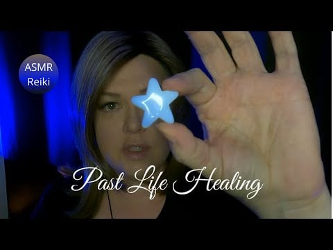 Reiki ASMR | Healing from Past Lives |Calling For Your Fragmented Soul| With Affirmations