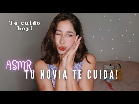 ASMR 💗 Tu novia te cuida | Atención personal para relajarte