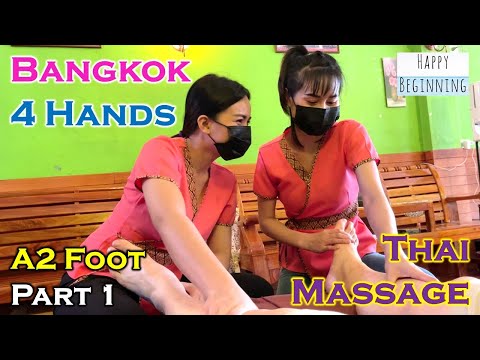 4 Hands Thai Foot Massage 2022 Part 1 - A2 (Bangkok, Thailand)