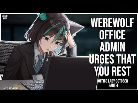 3DIO ASMR | Werewolf Office Admin Urges you to Chill Out 🐺💻 | Office Lady October Part 5