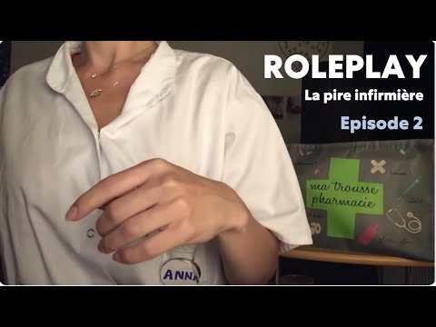 [ ASMR ROLEPLAY LA PIRE ] infirmière EPISODE 2