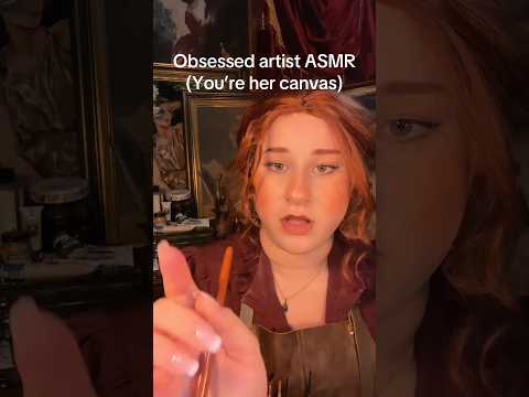 Artist is OBSESSED with you   #asmr #asmrroleplay