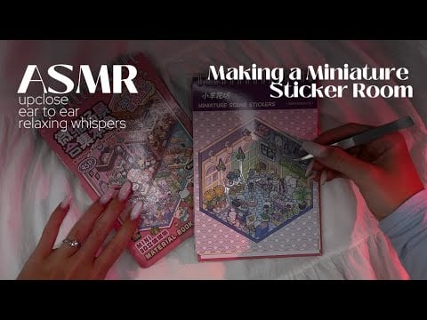 ASMR Making a Sticker Room Box | Relaxing Upclose Ear to Ear Whispers