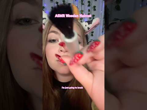 ASMR Wooden Haircut PART 2 #asmr #tingles #asmrvideos #asmrsounds #asmrforsleep