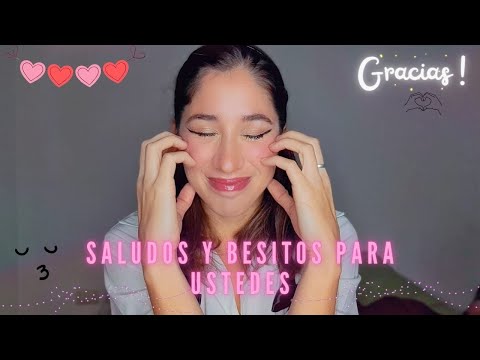 ASMR ESPECIAL 10MIL SUBS - Saludos y besitos para ustedes