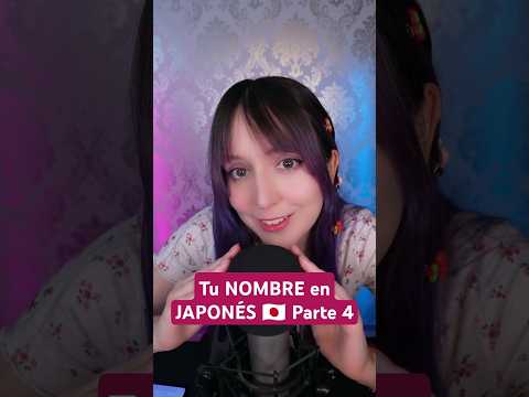 ⭐Tu Nombre en Japonés Puede Estar AQUÍ 🏯✨ (Parte 4) ASMR Susurros en el Micrófono 🎤