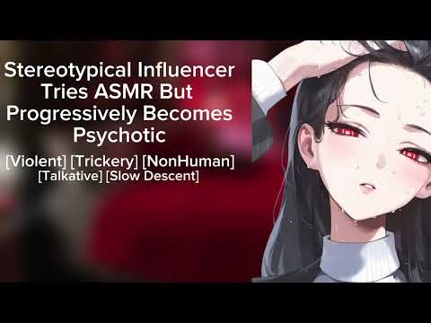 Stereotypical Influencer Tries ASMR But Progressively Becomes Psychotic [F4A] ASMR 