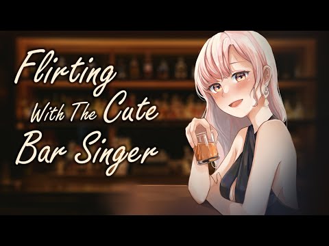 Flirting With The Cute Bar Singer [Meet-Cute][Impromptu-Date][F4A]