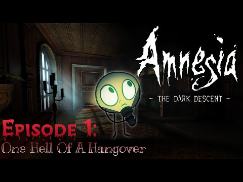 One Hell Of A Hangover! - Amnesia The Dark Descent Stream #1