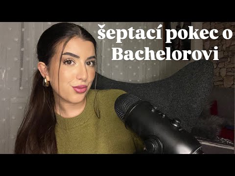 ASMR CZ - Šeptací pokec o Bachelorovi 🌹