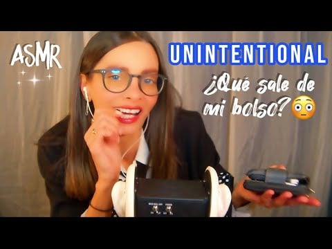 👉 ASMR UNINTENTIONAL Espontáneo 🎒 Lo que sale de mi bolso (Binaural)  | ASMR en ESPAÑOL