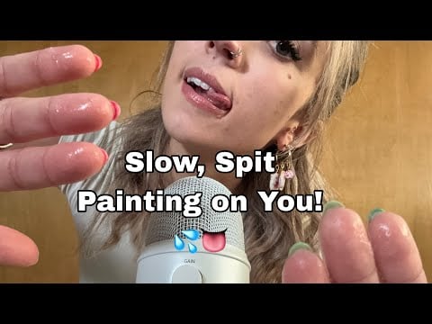 ASMR| Slow, Spit Painting on You Mouth Sounds & Earring Tapping! 