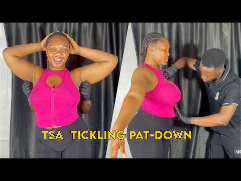 ASMR TSA Security Check -  ASMR Fast & Aggressive Tickling Full Body TSA Pat Down | Unintentional