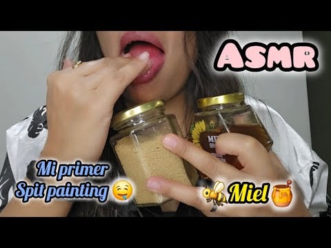 ASMR| PRIMER SPIT PAINTING con MIEL | #asmrsounds  