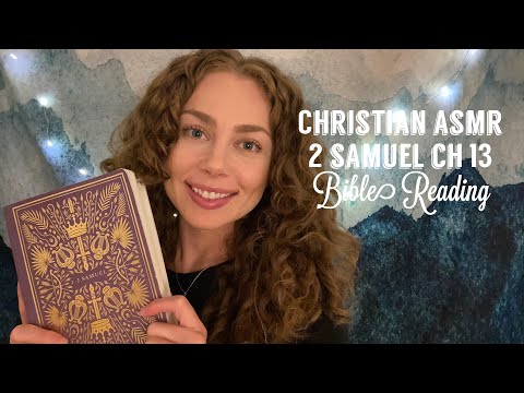 Christian ASMR Bible Reading & Discussion 2 Samuel 13