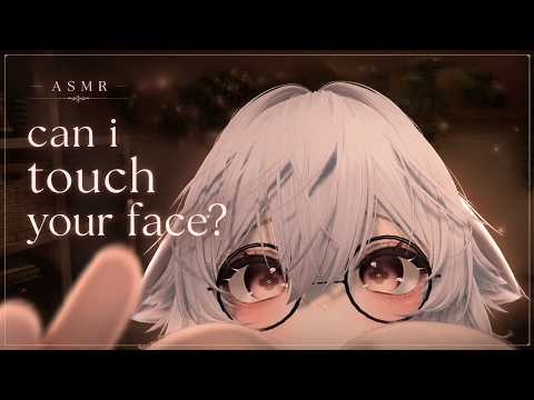 Can I... Touch your Face? | Catgirls Face Touching, No personal space allowed! 【Visual ASMR Vrchat】