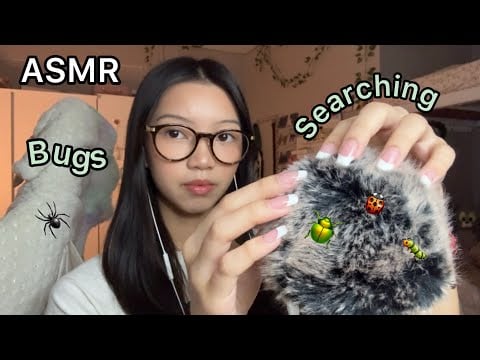 ASMR| Bugs Searching🐞🕷️