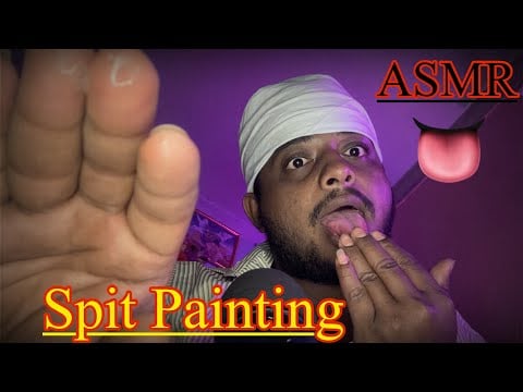 ASMR Spit Painting & Mouth Sounds 👅