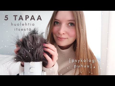 ASMR suomi | 5 tapaa huolehtia itsestä 🫶🏻 | Psykologia