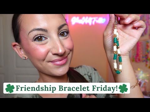 ASMR Friendship Bracelet Friday: St. Patrick's Day! 🍀