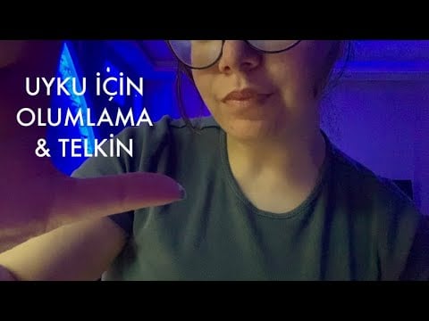 Olumlama ve Telkin ASMR (Türkçe ASMR) 