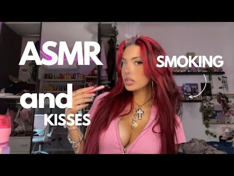 ASMR - SMOKING AND KISSESSS