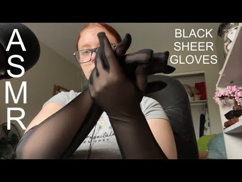 ASMR black sheer gloves hand movements and sounds