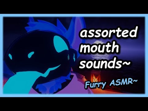 [Furry ASMR] assorted mouth sounds~ (in VRC!!)